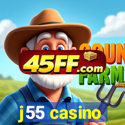 j55 casino